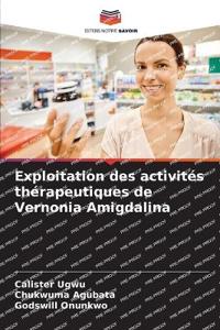 Exploitation des activités thérapeutiques de Vernonia Amigdalina