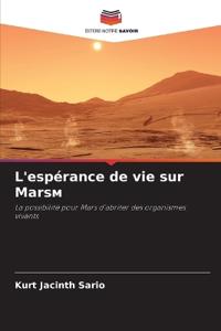 L'espérance de vie sur Mars?