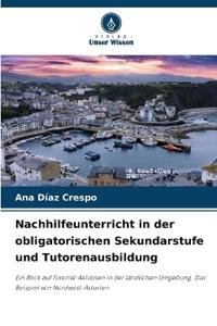 Nachhilfeunterricht in der obligatorischen Sekundarstufe und Tutorenausbildung
