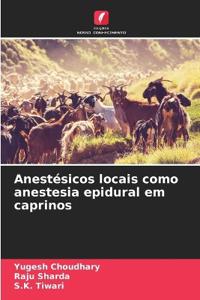 Anestésicos locais como anestesia epidural em caprinos