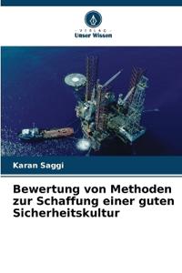 Bewertung von Methoden zur Schaffung einer guten Sicherheitskultur