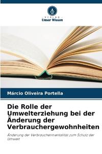 Die Rolle der Umwelterziehung bei der Änderung der Verbrauchergewohnheiten