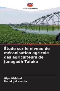 Étude sur le niveau de mécanisation agricole des agriculteurs de Junagadh Taluka