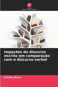 Impactos do discurso escrito em comparação com o discurso verbal