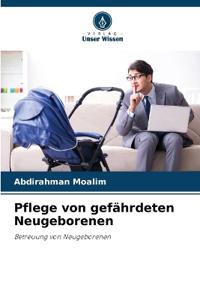 Pflege von gefährdeten Neugeborenen