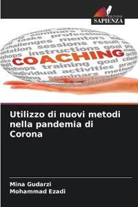 Utilizzo di nuovi metodi nella pandemia di Corona