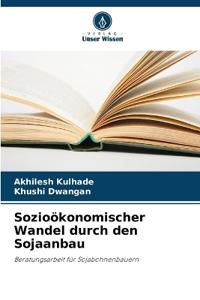 Sozioökonomischer Wandel durch den Sojaanbau