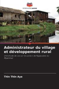 Administrateur du village et développement rural