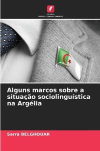 Alguns marcos sobre a situação sociolinguística na Argélia