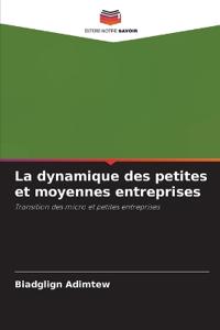 La dynamique des petites et moyennes entreprises