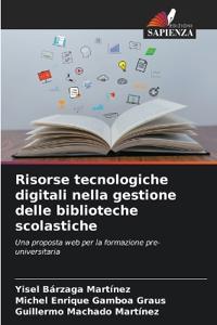 Risorse tecnologiche digitali nella gestione delle biblioteche scolastiche