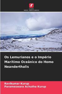 Os Lemurianos e o Império Marítimo Oceânico do Homo Neanderthalis