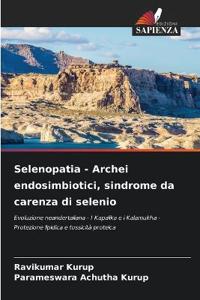 Selenopatia - Archei endosimbiotici, sindrome da carenza di selenio