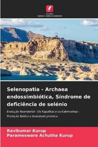 Selenopatia - Archaea endossimbiótica, Síndrome de deficiência de selénio