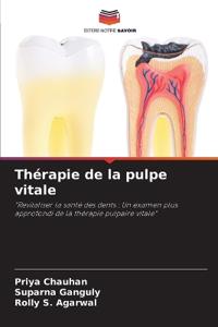 Thérapie de la pulpe vitale