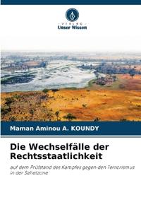 Die Wechselfälle der Rechtsstaatlichkeit