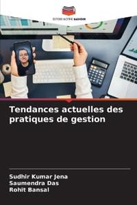 Tendances actuelles des pratiques de gestion