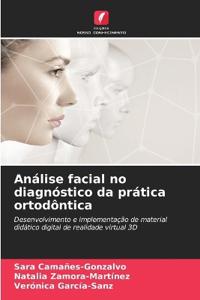 Análise facial no diagnóstico da prática ortodôntica