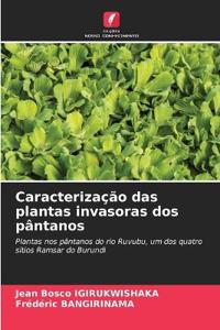 Caracterização das plantas invasoras dos pântanos