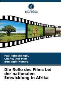 Die Rolle des Films bei der nationalen Entwicklung in Afrika