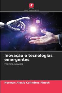 Inovação e tecnologias emergentes