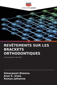 Revêtements Sur Les Brackets Orthodontiques