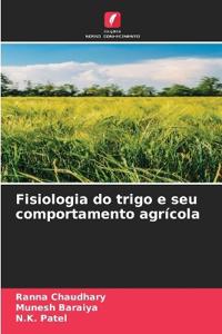 Fisiologia do trigo e seu comportamento agrícola
