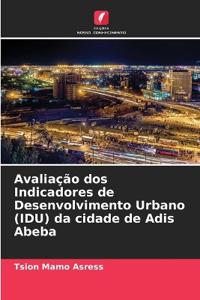 Avaliação dos Indicadores de Desenvolvimento Urbano (IDU) da cidade de Adis Abeba