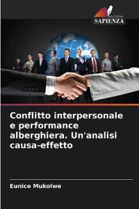 Conflitto interpersonale e performance alberghiera. Un'analisi causa-effetto