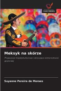 Meksyk na skórze