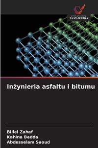 Inzynieria asfaltu i bitumu