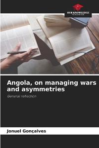 Angola, on managing wars and asymmetries