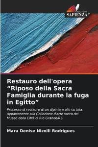 Restauro dell'opera "Riposo della Sacra Famiglia durante la fuga in Egitto"