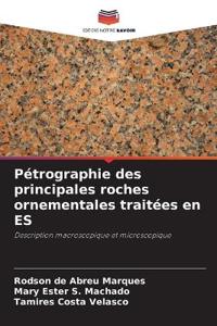 Pétrographie des principales roches ornementales traitées en ES