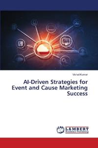 AI-Driven Strategies for Event and Cause Marketing Success