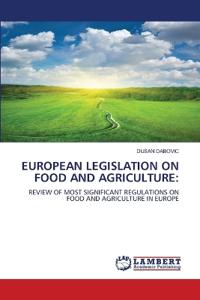 European Legislation on Food and Agriculture