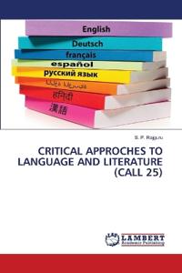 Critical Approches to Language and Literature (Call 25)