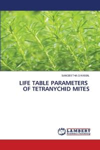 Life Table Parameters of Tetranychid Mites