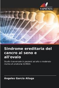 Sindrome ereditaria del cancro al seno e all'ovaio