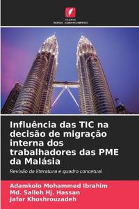 Influência das TIC na decisão de migração interna dos trabalhadores das PME da Malásia
