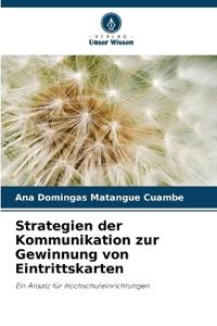 Strategien der Kommunikation zur Gewinnung von Eintrittskarten
