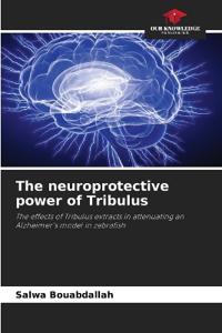 The neuroprotective power of Tribulus