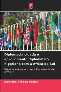 Diplomacia cidadã e envolvimento diplomático nigeriano com a África do Sul