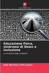Educazione fisica, sindrome di Down e inclusione