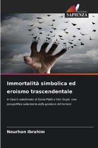 Immortalità simbolica ed eroismo trascendentale