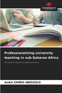 Professionalizing university teaching in sub-Saharan Africa