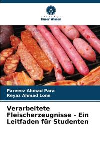 Verarbeitete Fleischerzeugnisse - Ein Leitfaden für Studenten