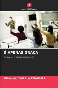 É Apenas Graça