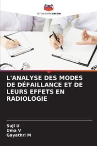 L'Analyse Des Modes de Défaillance Et de Leurs Effets En Radiologie