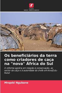 Os beneficiários da terra como criadores de caça na "nova" África do Sul